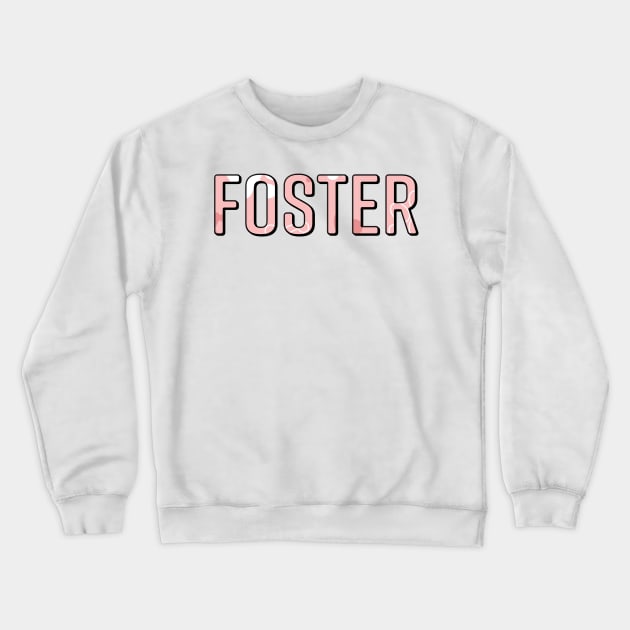 Foster Text Design Crewneck Sweatshirt by sarelitay